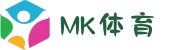 MK体育(中国)官网 - MK SPORTS - 亚洲领先体育娱乐平台